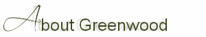 About Greenwood